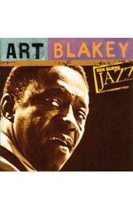 アート・ブレイキー《ケン・バーンズ・ジャズ～２０世紀のジャズの宝物》