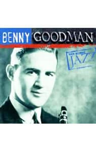 ベニー・グッドマン《ケン・バーンズ・ジャズ～２０世紀のジャズの宝物》