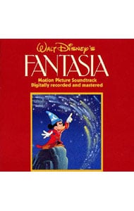 ウォルト・ディズニー「ファンタジア」オリジナル・サウンドトラック・デジタル新録音盤