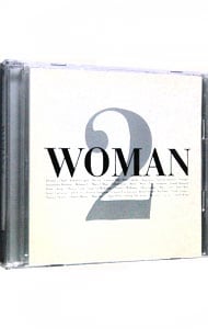 【２ＣＤ】ＷＯＭＡＮ　２