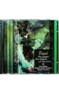 フォーレ：室内楽名曲集2