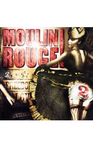 ミュージック・フロム「ムーラン・ルージュ2」
