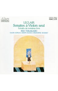 ルクレール：ヴァイオリン・ソナタ集《ＣＲＥＳＴ１０００(134)》