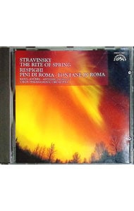 ストラヴィンスキー：バレエ「春の祭典」｜レスピーギ：交響詩「ローマの松」 他《ザ・クラシック1000