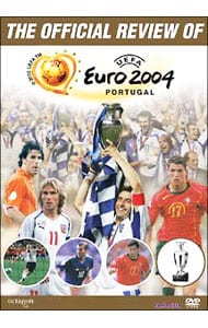 THE OFFICIAL REVIEW OF UEFA EURO 2004