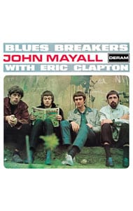 ジョン・メイオール＆ザ・ブルースブレイカーズ・ウィズ・エリック・クラプトン