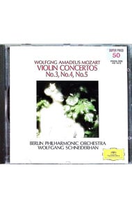 モーツァルト：ヴァイオリン協奏曲第3、4、5番