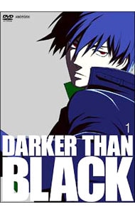 ＤＡＲＫＥＲ　ＴＨＡＮ　ＢＬＡＣＫ－黒の契約者－　１