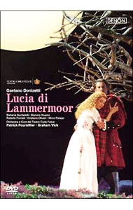 ドニゼッティ：歌劇「ランメルモールのルチア」