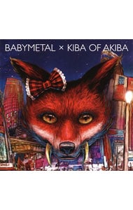 BABYMETAL×キバオブアキバ