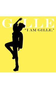 I AM GILLE．