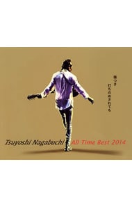 【４ＣＤ】ＴＳＵＹＯＳＨＩ　ＮＡＧＡＢＵＣＨＩ　ＡＬＬ　ＴＩＭＥ　ＢＥＳＴ　２０１４　傷つき打ちのめされても，長渕剛。