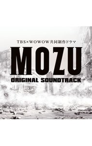 ＴＢＳ×ＷＯＷＯＷ　共同制作ドラマ「ＭＯＺＵ」オリジナル・サウンドトラック