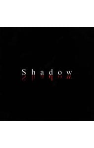 【CD＋DVD】shadow 初回限定盤