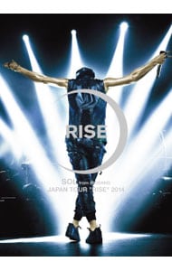 ＳＯＬ　ＪＡＰＡＮ　ＴＯＵＲ“ＲＩＳＥ”２０１４