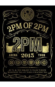 【フォトブック・三方背ＢＯＸ付】２ＰＭ　ＡＲＥＮＡ　ＴＯＵＲ　２０１５　２ＰＭ　ＯＦ　２ＰＭ　初回限定盤