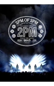 ２ＰＭ　ＡＲＥＮＡ　ＴＯＵＲ　２０１５　２ＰＭ　ＯＦ　２ＰＭ