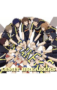 「チア男子!!」ＥＤ主題歌～ＬＩＭＩＴ　ＢＲＥＡＫＥＲＳ