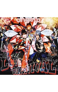 ＬＯＶＥ＆ＣＡＲＮＩＶＡＬ