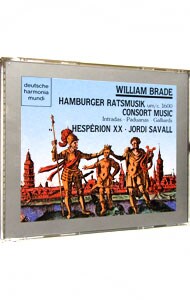 【２ＣＤ】ブレード：ハンブルク市参事会の音楽　ドイツ１７世紀初頭のコンソート・ミュージック