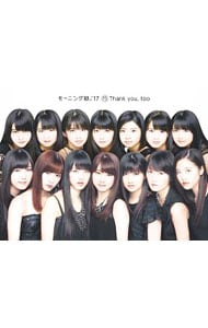 【ＣＤ＋Ｂｌｕ－ｒａｙ】（１５）　Ｔｈａｎｋ　ｙｏｕ，ｔｏｏ　初回生産限定盤