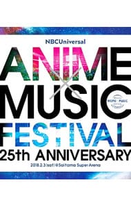 【Ｂｌｕ－ｒａｙ】ＮＢＣＵｎｉｖｅｒｓａｌ　ＡＮＩＭＥ×ＭＵＳＩＣ　ＦＥＳＴＩＶＡＬ～２５ｔｈ　ＡＮＮＩＶＥＲＳＡＲＹ～