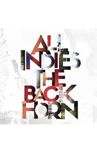 【2CD】ALL INDIES THE BACK HORN 結成20周年記念