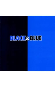 ブラック＆ブルー