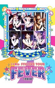 i☆Ris 5th Live Tour~FEVER~