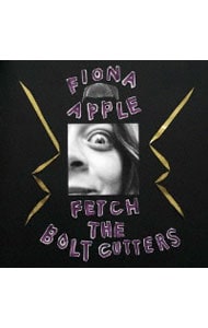 フェッチ・ザ・ボルト・カッターズ