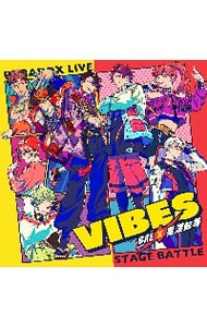 「Paradox Live」~Paradox Live Stage Battle“VIBES”