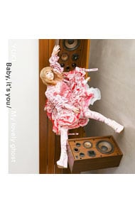 Baby,it's you/My lovely ghost