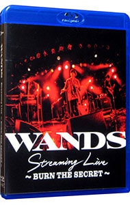 【Blu－ray】WANDS Streaming Live～BURN THE SECRET～