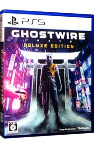 Ghostwire：Tokyo Deluxe Edition ［DLコード付属なし］
