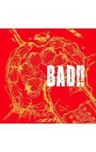 【CD＋DVD】BAD！！ 初回限定盤 Btype