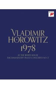 【Ｂｌｕ－ｒａｙ】ウラディミール・ホロヴィッツ　１９７８－アット・ザ・ホワイト・ハウス／ラフマニノフ：ピアノ協奏曲第３番