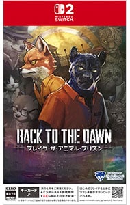 Back to the Dawn～ブレイク・ザ・アニマル・プリズン～